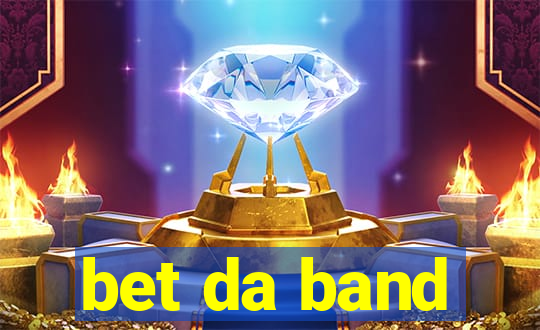 bet da band